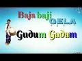 Download Lagu Baja baje gila gudum