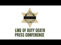 Line of Duty Death News Conference