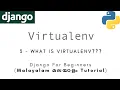 Django MALAYALAM TUTORIAL 3 - What is virtualenv Python Web Framework