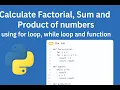Python Tutorial Calculate Factorial Sum Product Using Loops and Functions in Google Colab