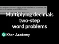 Multiplying decimals two-step word problems Grade 5 TX TEKS Khan Academy