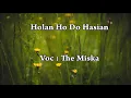 Download Lagu lagu batak populer The Miska - Holan Ho Do Hasian lirik