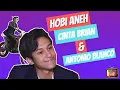 Lagu ANTONIO BLANCO JR DAN CINTA BRIAN PUNYA HOBI ANEH?