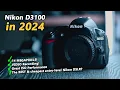 Nikon D3100 in 2024 - Can it still hang with mirrorless cameras