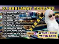 DJ SHOLAWAT TERBARU SPESIAL TAHUN BARU | FULL BASS VIRAL • NONSTOP PENENANG HATI
