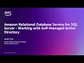 Joining Amazon RDS for SQL Server Instances to self-managed Microsoft Active Directory AD domain