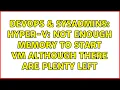 DevOps SysAdmins Hyper-V Not enough memory to start VM although there are plenty left