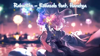 Download [Lyrics]Rabureta (ラブレター) - Kobasolo ft.  Harutya MP3