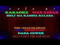 Download Lagu Karaoke Makassar BOli`ma Kamma Salasa || Dian Ekawati / Nada Cewek Tanpa Vocal + Lirik
