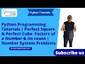 Perfect Square Perfect Cube Factors of a Number count of factors Python Programming Tutorial