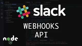 Slack Custom Webhook API Basics - Build a Slack Bot NodeJS