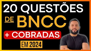 SIMULADO BNCC 2024 [As 20 questões + COBRADAS] Base Nacional Comum Curricular Para Concursos.