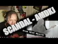 Download Lagu SCANDAL - AMDKJ - Ryan Mear Reacts