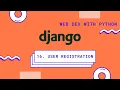 Django tutorials for beginners User Registration web development with python ammo code