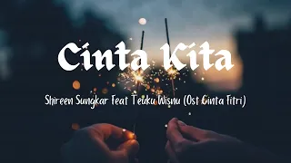 Download Lirik Lagu Cinta Kita – Teuku Wisnu Feat Shireen Sungkar MP3