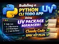 Building a Python CLI Todo App Using UV Package Manager Claude Code Spec Kit Plus