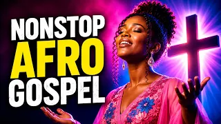 AFRO GOSPEL 2026 | For Anyone Who Needs Peace Today
