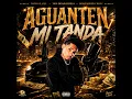 Aguanten mi Tanda