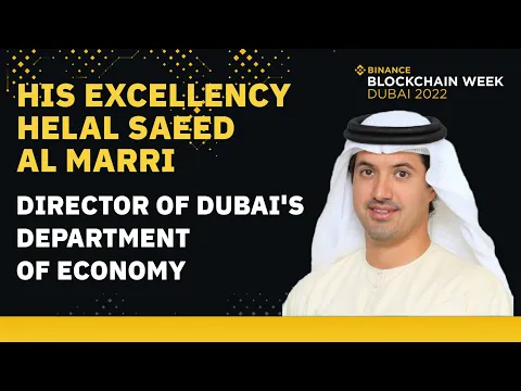 Download MP3 Binance Blockchain Week - Keynote Speaker - His Excellency Helal Saeed Al Marri