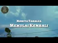 Lagu Monita Tahalea - Memulai kembali (lyric video)