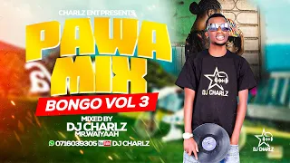 PAWA BONGO VIDEO MIX 2025 LATEST MBOSSO PAWA MIX TRENDING WASAFI MIX MBOSSO DIAMOND KATAM DJ CHARLZ 