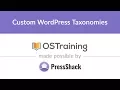 WordPress Development Lesson Custom WordPress Taxonomies