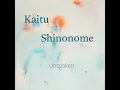 Unspoken - Kaitu Shinonome