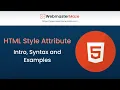 HTML Style Attribute - Intro and Examples