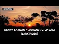 Download Lagu Denny Caknan - Jangan Tutup Lagi (Lirik Video)