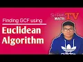Euclidean Algorithm How to find GCF