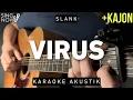 Download Lagu Virus - Slank (Karaoke Akustik + Kajon)