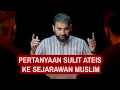 Download Lagu Masa Sulit Sejarawan Muslim Saat Menjawab Pertanyaan Ateis! - Towards Eternity ‪@MrAdnanRashid