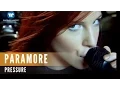 Lagu Paramore - Pressure (Official Music Video)