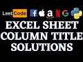 Excel Sheet Column Title Leetcode Python Solution Python