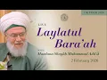 Lagu Part 1 - Laylatul Bara’ah: London with Mawlana Shaykh Muhammad Adil - Monday 2nd February 2026