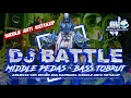 Download Lagu DJ BATTLE MIDDLE PEDAS • BASS TOBRUT • ANTI KETULUP❗❗[BARON DISCJOKEY] FREE FLM?