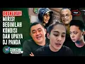Lagu EKSKLUSIF! Beginilah Kondisi DJ Panda Saat Ini Hadapi Laporan Polisi Erika Carlina | INDEPTH
