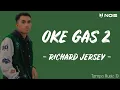 DJ Tabrak-Tabrak Masuk (Oke Gas 2) - Richard Jersey (Lirik Lagu)
