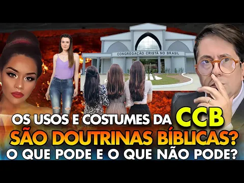 Download MP3 OS USOS E COSTUMES DA CCB É DOUTRINA BÍBLICA? O QUE É PROIBIDO? E O QUE PODE USAR?