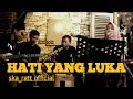 Download Lagu HATI YANG LUKA - BETHARIA SONATHA || SKARATT REGGAE SKA ROCKSTEADY COVER AKUSTIK
