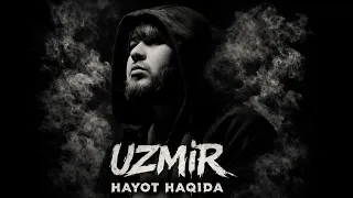UZmir - Hayot haqida (MooD video)