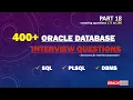 Oracle Database Interview Questions - PART 18 SQL PLSQL Interview Questions and Answers