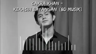 Download Cakra Khan - Kekasih Bayangan (8D Music) MP3