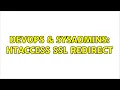 DevOps SysAdmins htaccess SSL redirect 2 Solutions