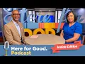 A Story of Service and Advocacy Here for Good Podcast Inside Edition