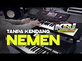 Download Lagu NEMEN  Tanpa Kendang