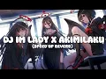 Download Lagu DJ IM LADY X AKIMILAKU DASAR LO ANJAY - Speed up Reverb 🥀
