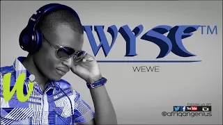 wyse i wewe official audio 
