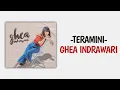 Download Lagu ghea indrawari - teramini lirik