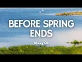 Download Lagu Before Spring Ends - Wang Ok | Song Lyrics